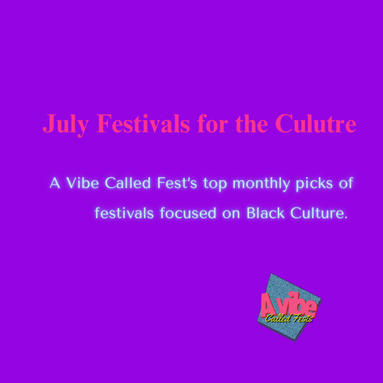 Your Guide to Top July Festivals Picks for the Culture