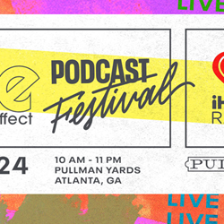 Join Charlamagne Tha God and iHeartMedia at the Black Effect Podcast Network Festival
